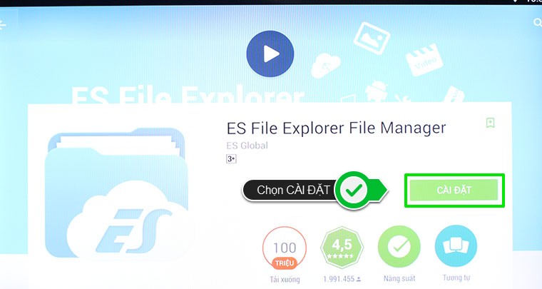 Tiến hành cài đặt ES File Explorer File Manager rồi mở để tiến hành các bước khác 